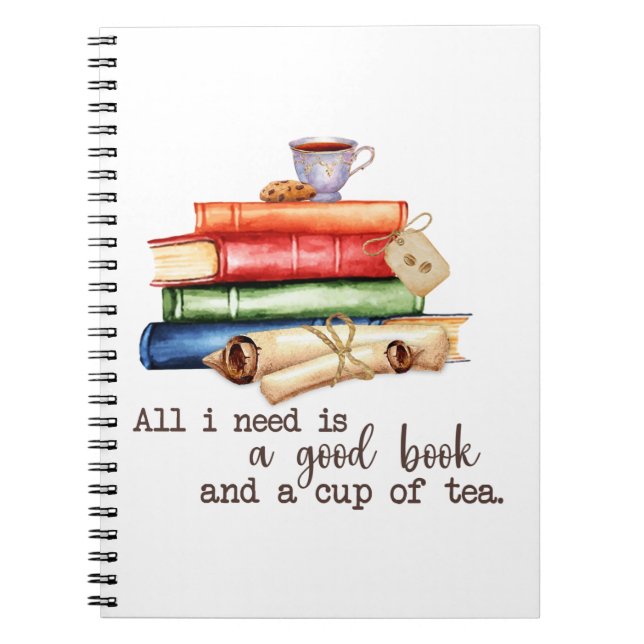 All I Need Is A Good Book And A Cup Tea (Front)
