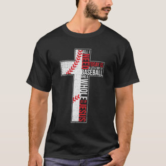 All I Need Is Baseball & Jesus Christian Cross T-Shirt