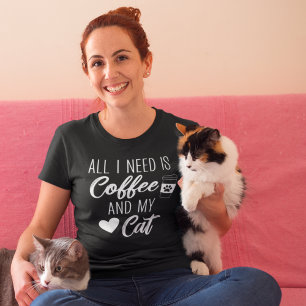 All I Need is Coffe and My Cat Funny Cat Lover T-Shirt