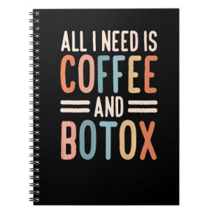 All I Need Is Coffee And Botox Lip Filler Aestheti Notebook