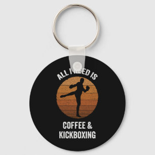 All I Need Is Coffee And Kickboxing Vintage Boxing Keychain