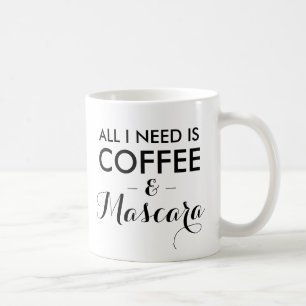 All I need is coffee and mascara funny quote hipst Coffee Mug