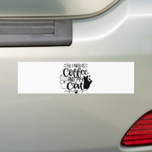 All I Need Is Coffee and My Cat Bumper Sticker