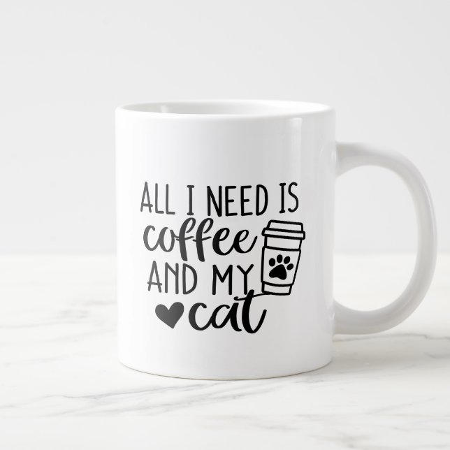 All I need is coffee and my cat  Large Coffee Mug (Right)