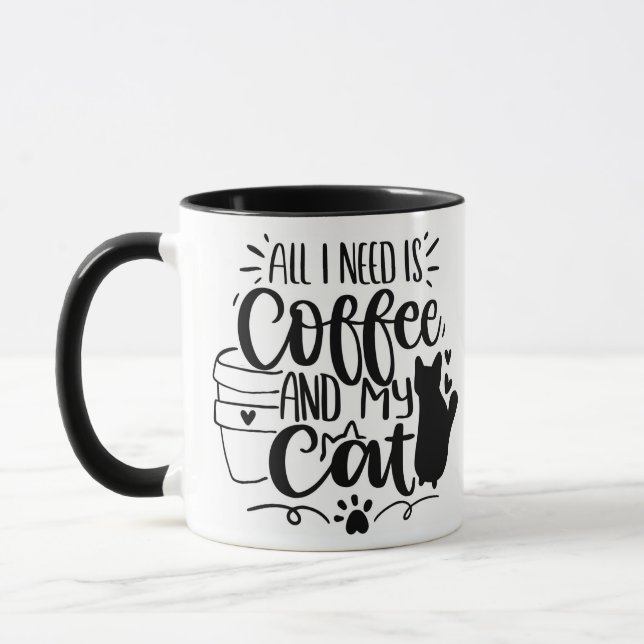 All I Need Is Coffee and My Cat Mug (Left)