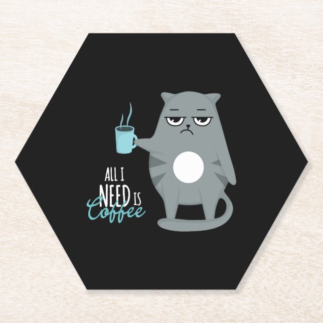 All i need is coffee and my cat paper coaster (Front)