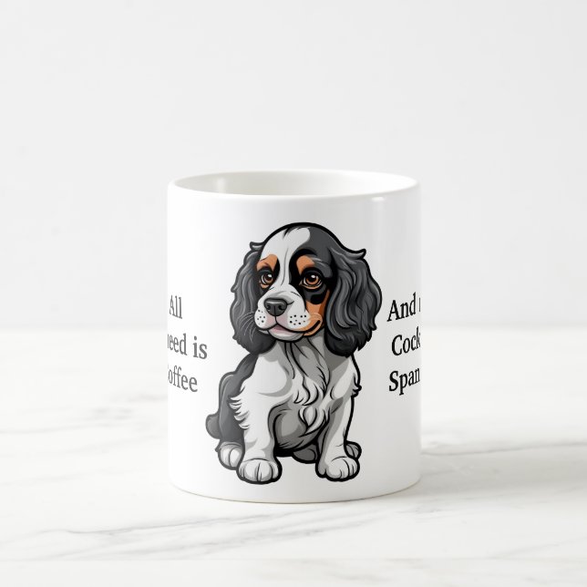 All I Need is Coffee and My Cocker Spaniel Mug (Center)