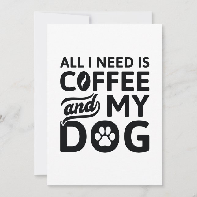All I Need Is Coffee And My Dog Thank You Card (Front)