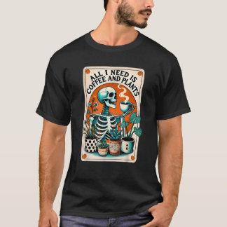 All I Need Is Coffee And Plants Skeleton Tarot Car T-Shirt