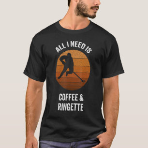 All I Need Is Coffee Ringette Vintage Ringette T-Shirt