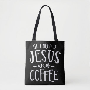 All I Need Is Jesus And Coffee Church Christian Re Tote Bag