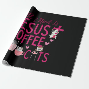 All I Need Is Jesus, Coffee, and Cats Christian Fu Wrapping Paper