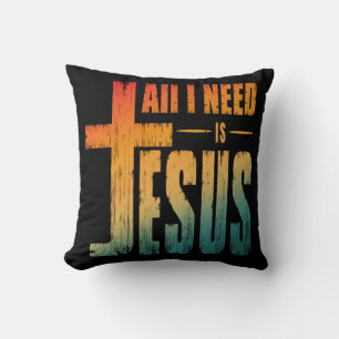 ALL I NEED IS JESUS THROW PILLOW