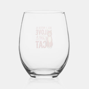 All I Need Is Love and a Cat Vintage Cat Lover Des Stemless Wine Glass