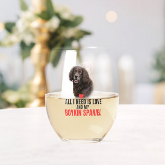 All I Need Is Love and My Boykin Spaniel Stemless Wine Glass
