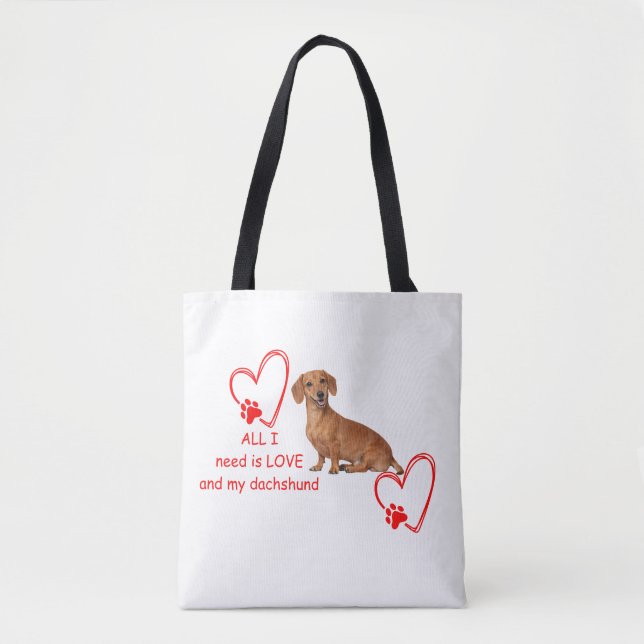 All I Need Is Love and My Dachshund Tote Bag (Front)