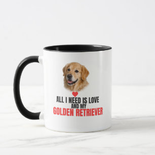 All I Need Is Love and My Golden Retriever Mug