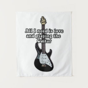 All i need is love and playing the guitar. tapestry