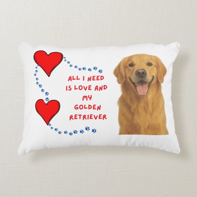 🐶💕🐾All I Need Is Love & My Golden Retriever Accent Pillow (Front)