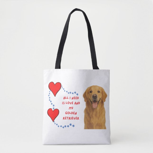 💕🐾All I Need Is Love & My Golden Retriever 🐾💕 Tote Bag (Front)