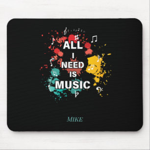 All I Need Is Music, colourful modern music lover Mouse Pad