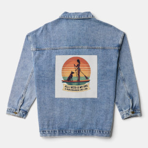 All I Need Is My Dog and Paddleboarding Vintage Re Denim Jacket