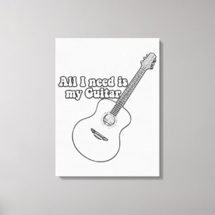 All i need is my guitar. vintage black and white canvas print