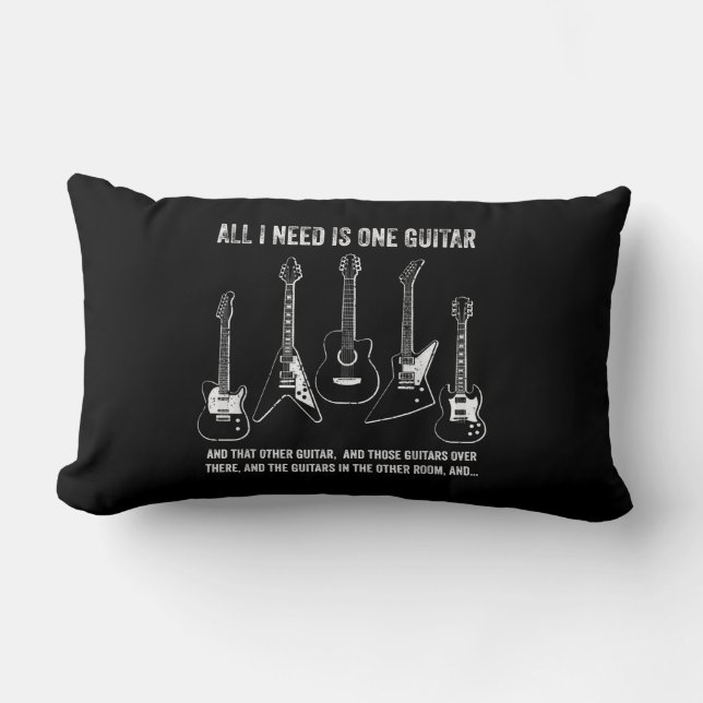 All I Need Is One Guitar Funny Guitar Collection Lumbar Pillow (Front)
