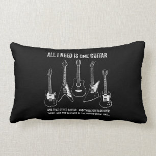 All I Need Is One Guitar Funny Guitar Collection Lumbar Pillow