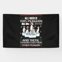 All I Need Is This Penguin And That Other Penguin