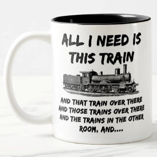 All I Need Is This Steam Train Engine and That One Two-Tone Coffee Mug