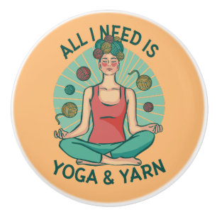 All I need is Yoga and Yarne Phrase Ceramic Knob