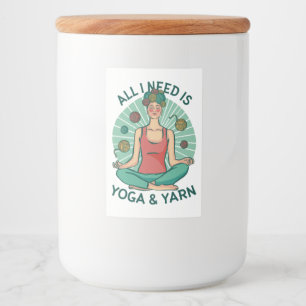 All I need is Yoga and Yarne Phrase Food Label