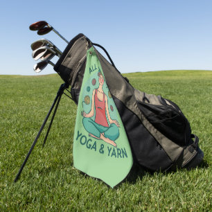 All I need is Yoga and Yarne Phrase Golf Towel