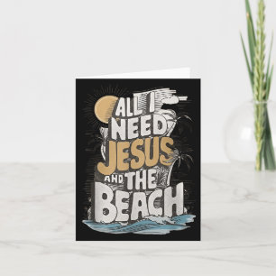 All I Need Jesus And The Beach Funny Christian Card