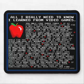 All I Need to Know... Video Games Mouse Pad