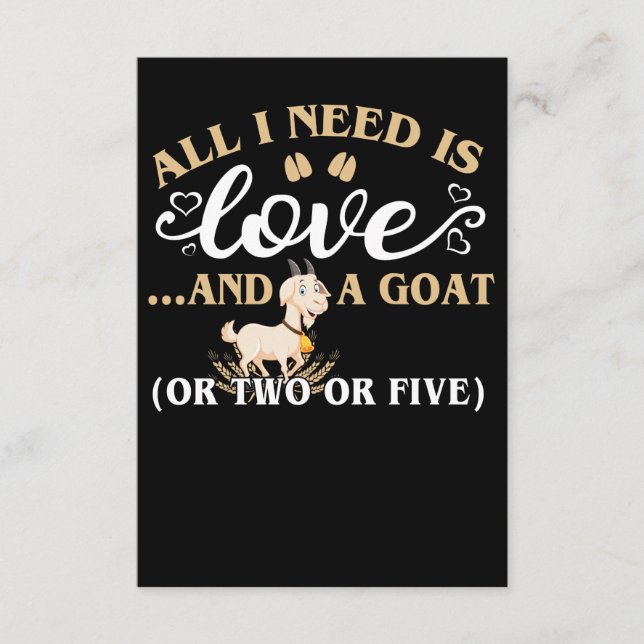All i needs is love and a goat enclosure card (Front)