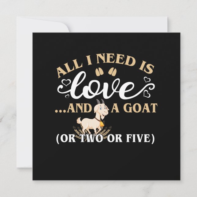 All i needs is love and a goat invitation (Front)