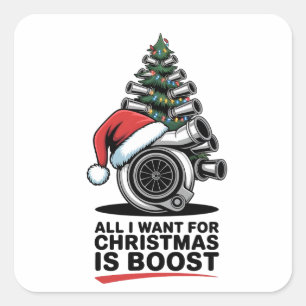 All I Want Boost Christmas Boost Turbo Santa Square Sticker