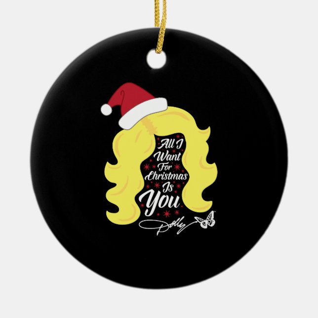 All I Want Christmas Dolly Wig Ceramic Ornament (Front)