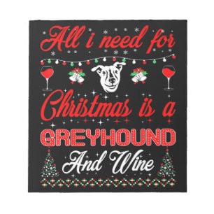 all i want  christmas greyhound and wine gift notepad