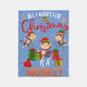 all i want  christmas is a monkey    fleece blanket