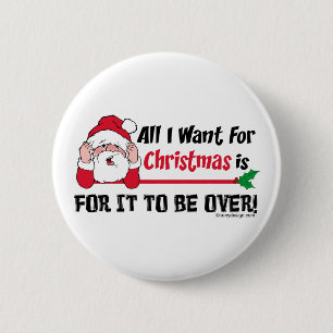 All I want for Christmas 2 Inch Round Button