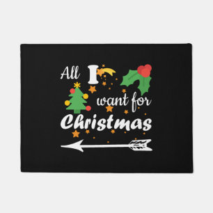 All i want for Christmas  Couple Shirt Doormat
