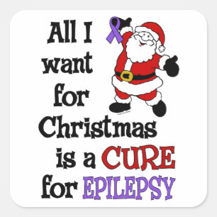 All I Want For Christmas...Epilepsy Square Sticker