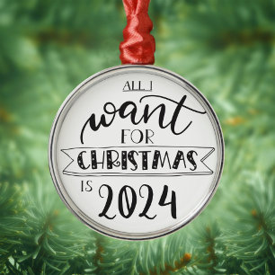 All I want for Christmas is 2022 fun Metal Ornament