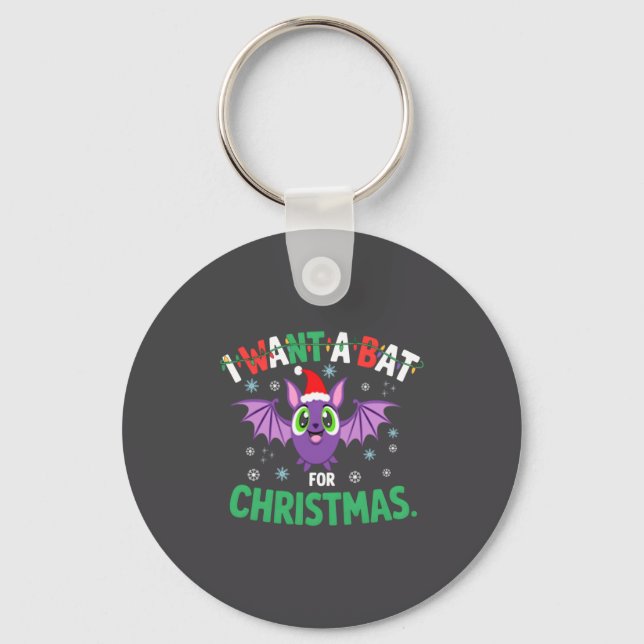 All I Want For Christmas Is A Bat Ugly Xmas Holida Keychain (Front)