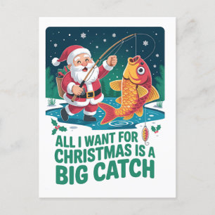  All I Want For Christmas Is a Big Catch Fishing  Invitation Postcard