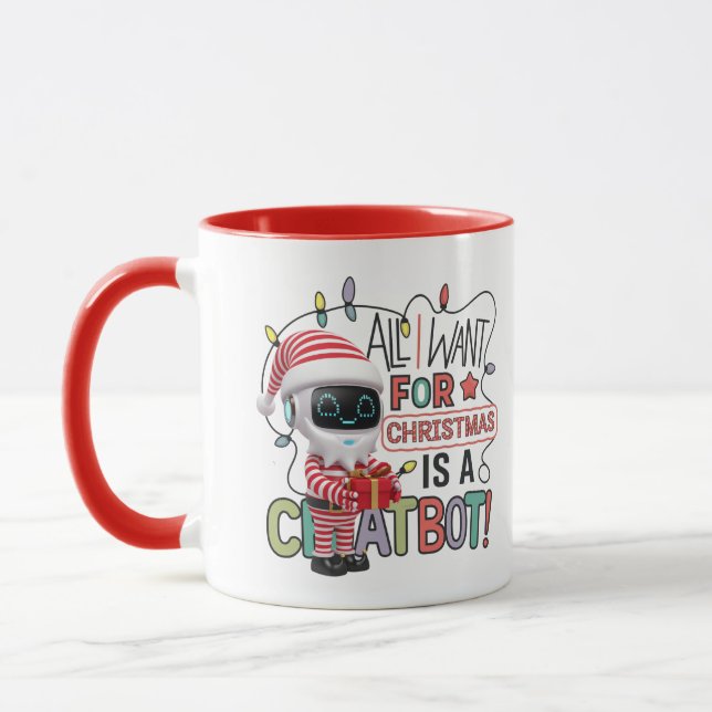 🤖All I Want for Christmas is a Chatbot Funny Meme Mug (Left)