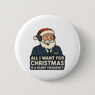 All I Want for Christmas Is a Clear Frequency Air 2 Inch Round Button